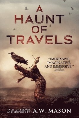 A W Mason, Velox Books, A. W. Mason, A.W. Mason - Haunt of Travels, Häftad