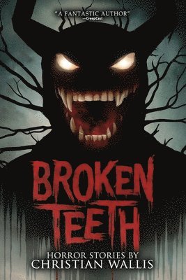 Christian Wallis, Velox Books - Broken Teeth, Häftad