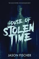 Jason Fischer, Black Lantern, Velox Books - House of Stolen Time, Häftad