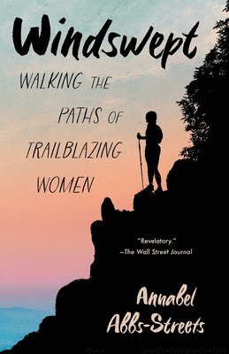 bokomslag Windswept: Walking the Paths of Trailblazing Women