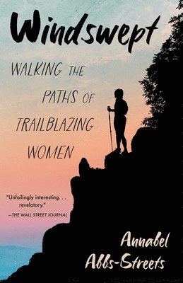 Windswept: Walking the Paths of Trailblazing Women 1