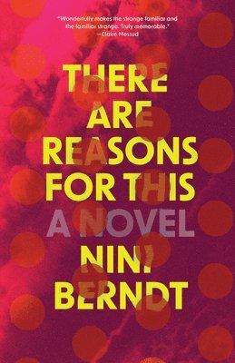 Nini Berndt - There Are Reasons for This, Häftad