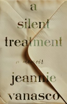 A Silent Treatment: A Memoir 1