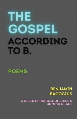 bokomslag The Gospel According to B.