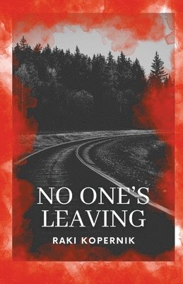 No One's Leaving 1