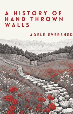 bokomslag History of Hand Thrown Walls