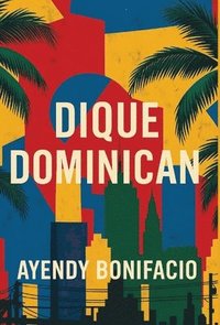bokomslag Dique Dominican