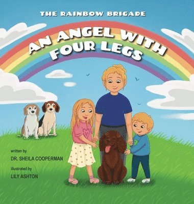 An Angel With Four Legs (The Rainbow Brigade) 1