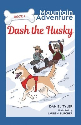 bokomslag Dash the Husky: Mountain Adventure (Book 1)