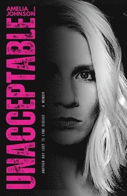 Amelia Johnson - Unacceptable, Häftad