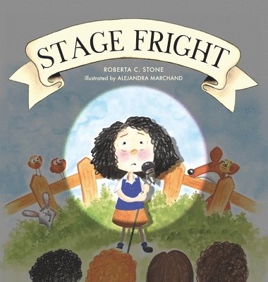 Roberta C Stone, Roberta C. Stone - Stage Fright, Inbunden