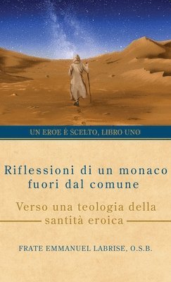 bokomslag Riflessioni di un monaco fuori dal comune: Verso una teologia della santità eroica
