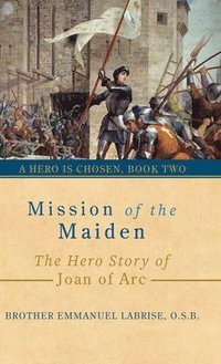 bokomslag Mission of the Maiden