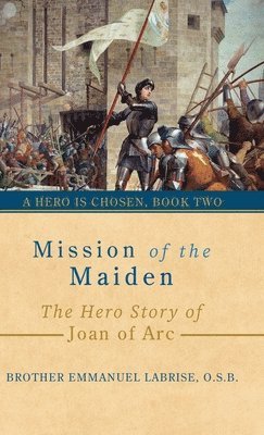 bokomslag Mission of the Maiden