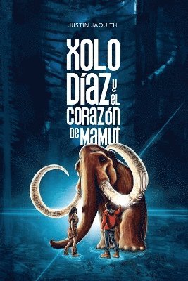 bokomslag Xolo Díaz y el Corazón de Mamut