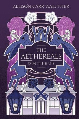 Allison Carr Waechter - Aethereals Omnibus, Häftad