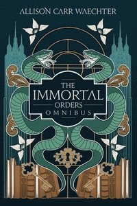 bokomslag The Immortal Orders Omnibus