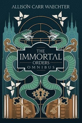 The Immortal Orders Omnibus 1