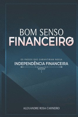 Alexandre Rosa Carneiro - Bom Senso Financeiro, Häftad