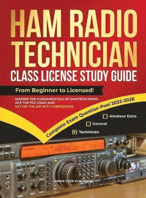 bokomslag Ham Radio Technician Class License Study Guide