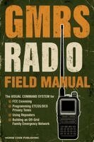 Morse Code Publishing - GMRS Radio Field Manual, Häftad