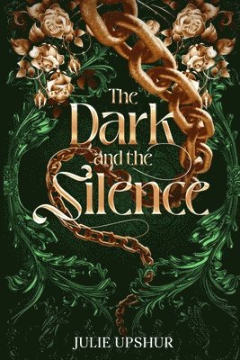 bokomslag Dark and the Silence