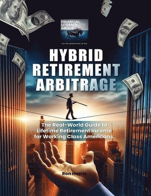 Ron Harris - Hybrid Retirement Arbitrage, Häftad