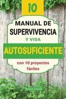 Dennis Carson - Manual de supervivencia y vida autosuficiente con 10 proyectos fáciles, Häftad. Tillgänglighet: Lägg i varukorg