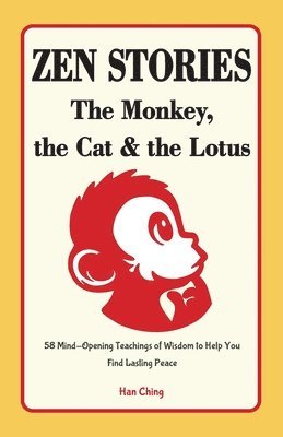 bokomslag Zen Stories - The Monkey, the Cat and the Lotus