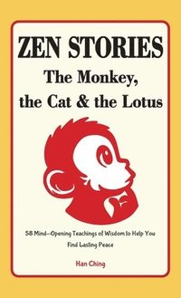 bokomslag Zen Stories - The Monkey, the Cat and the Lotus