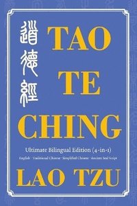 bokomslag Tao Te Ching Ultimate Bilingual Edition (4-In-1)