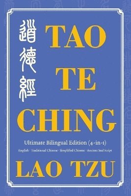 bokomslag Tao Te Ching Ultimate Bilingual Edition (4-In-1)