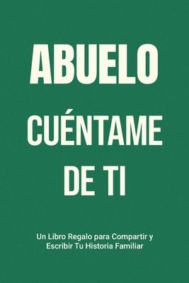 bokomslag Abuelo, Cuéntame de Ti