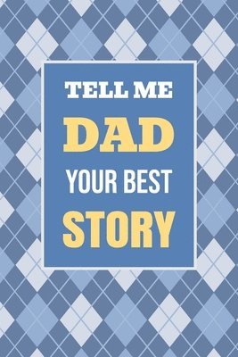 bokomslag Tell Me, Dad, Your Best Story