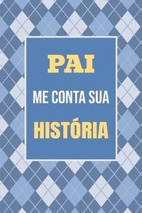bokomslag Pai, me conta sua história