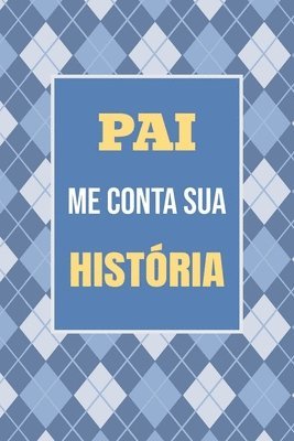 bokomslag Pai, me conta sua história