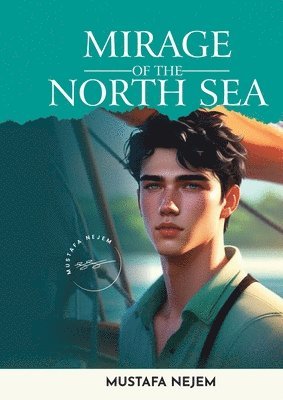 Mustafa Nejem - Mirage of the North Sea, Häftad