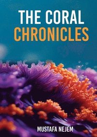 bokomslag The Coral Chronicles,