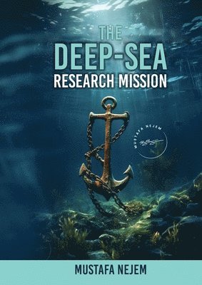Mustafa Nejem - Deep-Sea Research Mission, Häftad