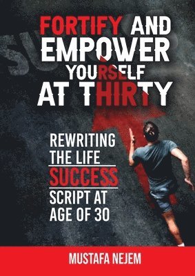 bokomslag Fortify and Empower Yourself at Thirty