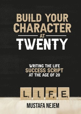 Build Your Character at Twenty 1