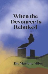 bokomslag When the Devourer is Rebuked