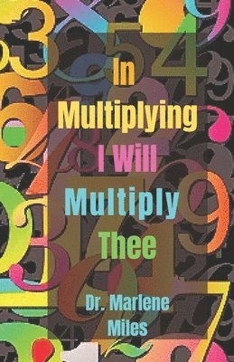 bokomslag In Multiplying I Will Multiply Thee