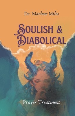 bokomslag Soulish & Diabolical
