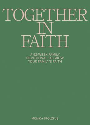 bokomslag Together in Faith Family Devotional with Kids and Teens