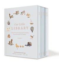 bokomslag Our Little Library Vol. 3: A Foundational Language Vocabulary Board Book Set for Babies, Including Bugs, Dino Saurs, Sports, Space, and Trucks