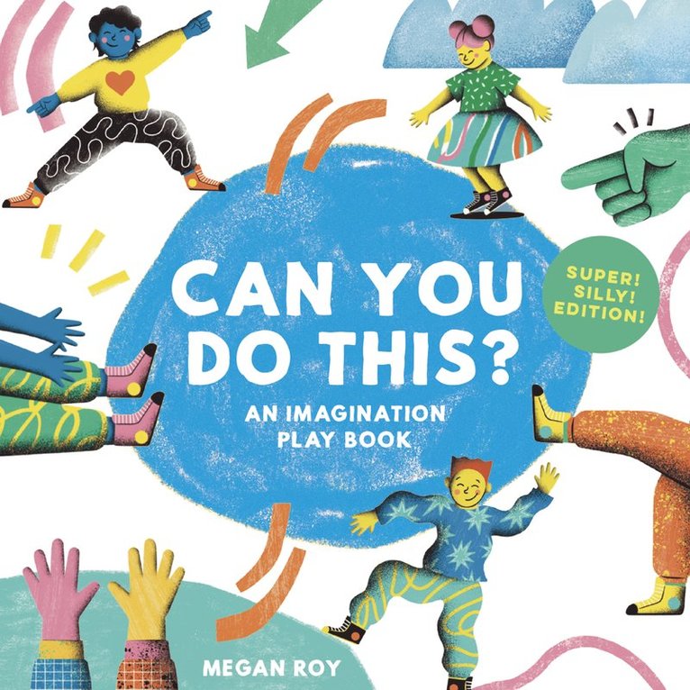 Megan Roy - Can You Do This? (Super Silly Edition), Inbunden