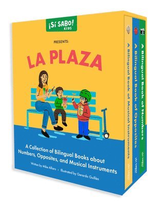 La Plaza: A Collection of Bilingual Books about Numbers, Opposites, and Musical Instruments Inspired by Latin American Culture 1