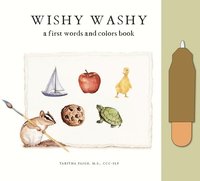 bokomslag Wishy Washy (Water Reveal Edition): A Reusable Water Reveal Activity Book Teaching First Words and Colors