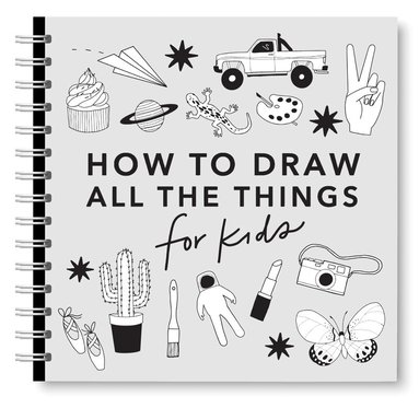 Alli Koch - All the Things: How to Draw Books for Kids with Cars, Unicorns, Dragons, Cupcakes, and More, Häftad